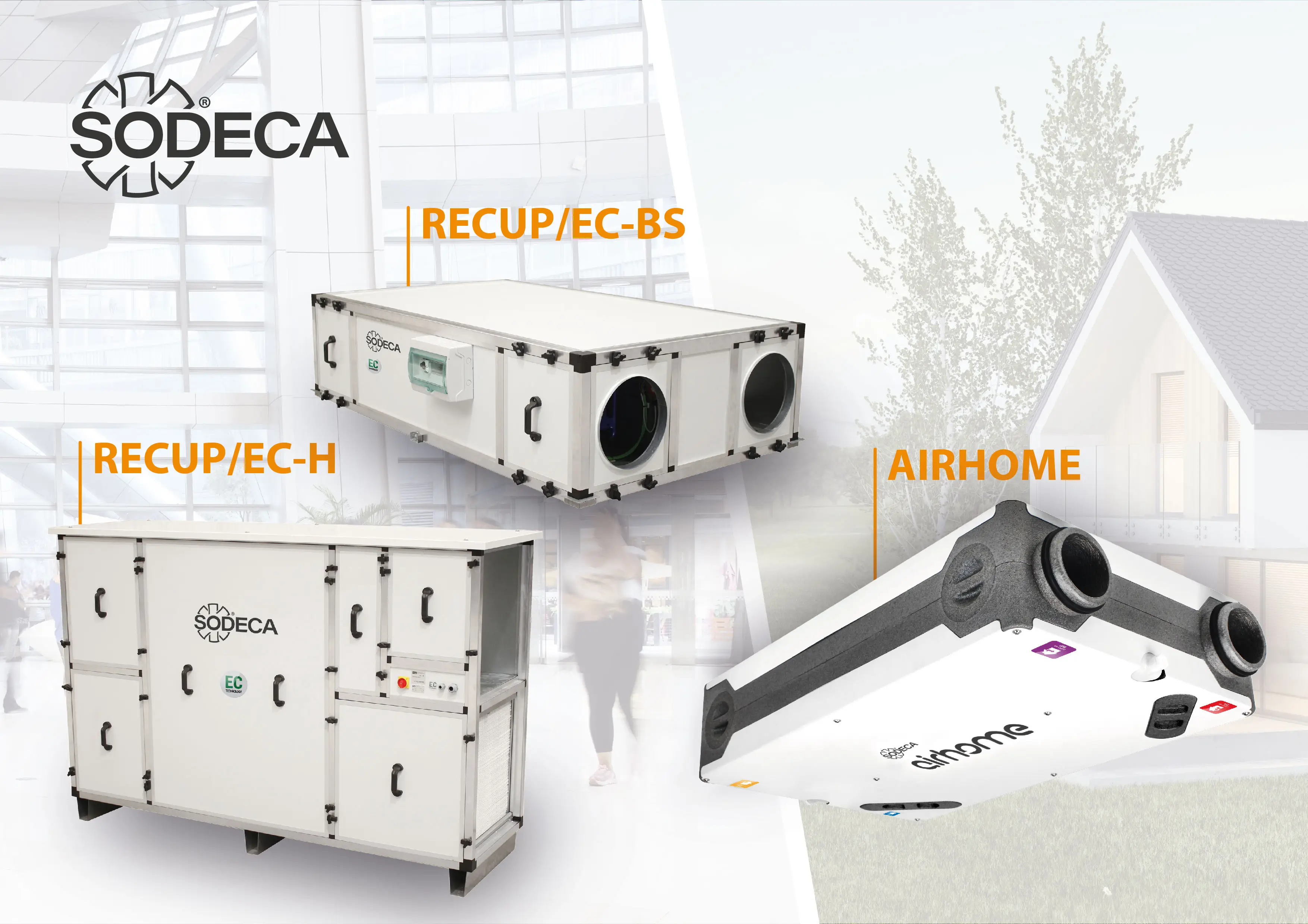 **ALT text:** SODECA RECUP/EC-BS, RECUP/EC-H and AIRHOME heat recovery units for energy-efficient ventilation and improved indoor air quality.