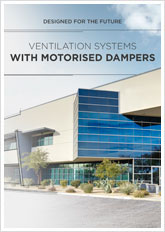 VENTILATION SYSTEMS WITH MOTORISED DAMPERS